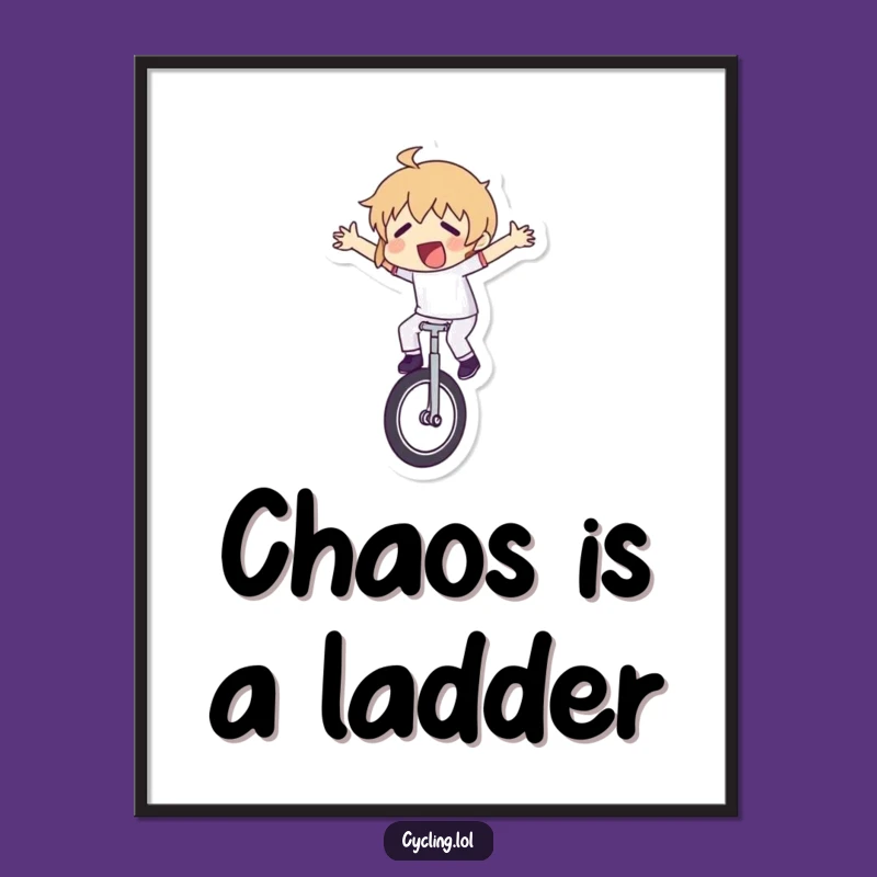 Funny Unicycle Struggle Poster: Hilarious Wall Art for Your Space