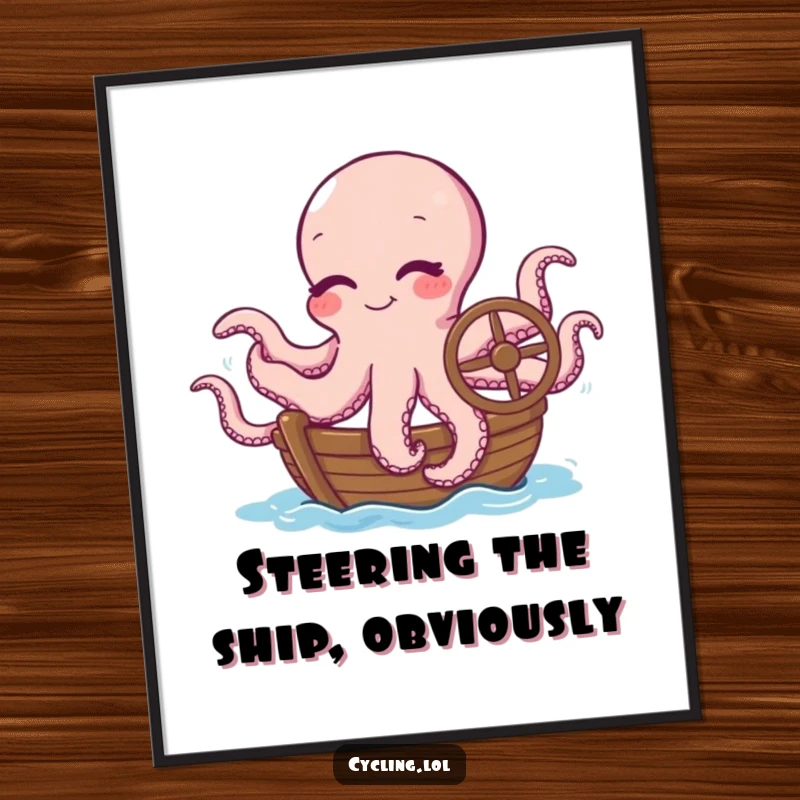 Funny poster art of a winking octopus humorously commandeering a boat with its numerous tentacles, bringing a whimsical touch to any wall.