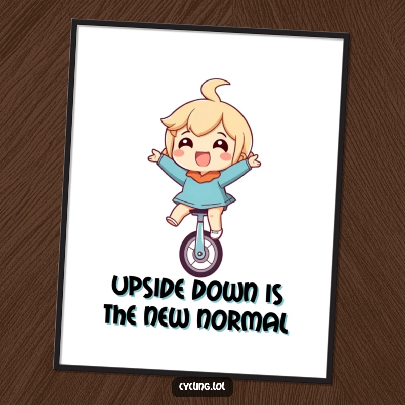 Funny Free Printable Wall Art: Joyful character riding a unicycle completely upside down, eyes expressive with glee. Absurd decor.