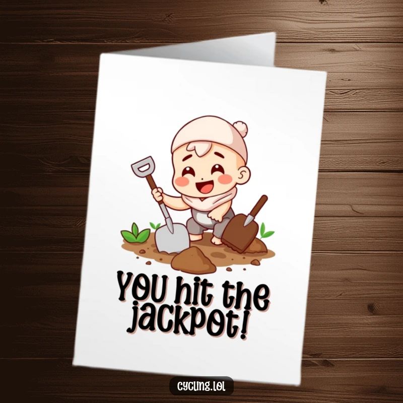 Funny Free Printable Congrats Card: Character digging soil with a trowel and a big grin, celebrating downloadable success.