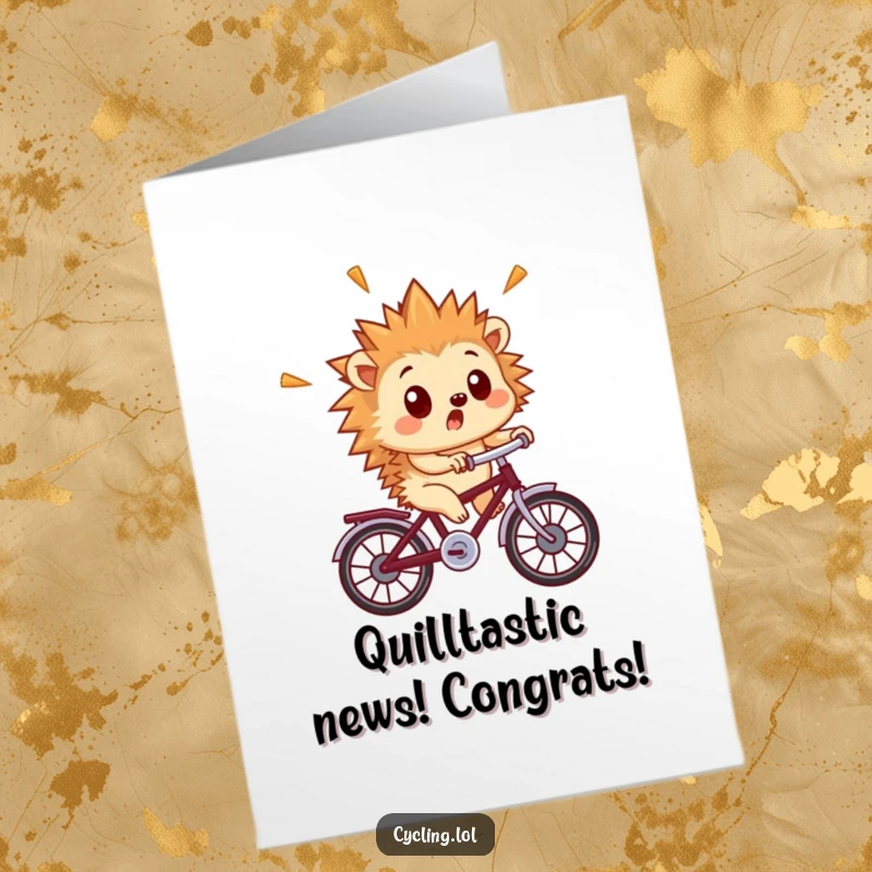 Funny Free Printable Congratulations Card: Hedgehog's quills flying in surprise while riding a small bicycle fast.