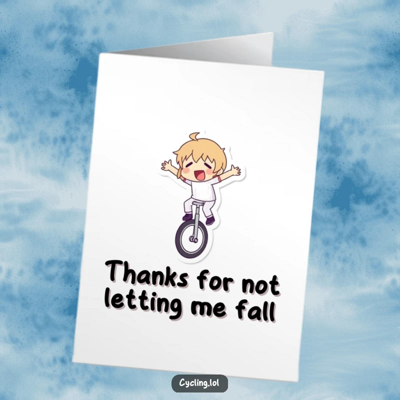 Funny Free Printable Thank You Card: Unicyclist struggling comically to stay upright on one wheel. A grateful laugh.